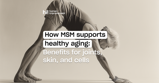 How MSM Supports Healthy Aging: Benefits for Joints, Skin, and Cells